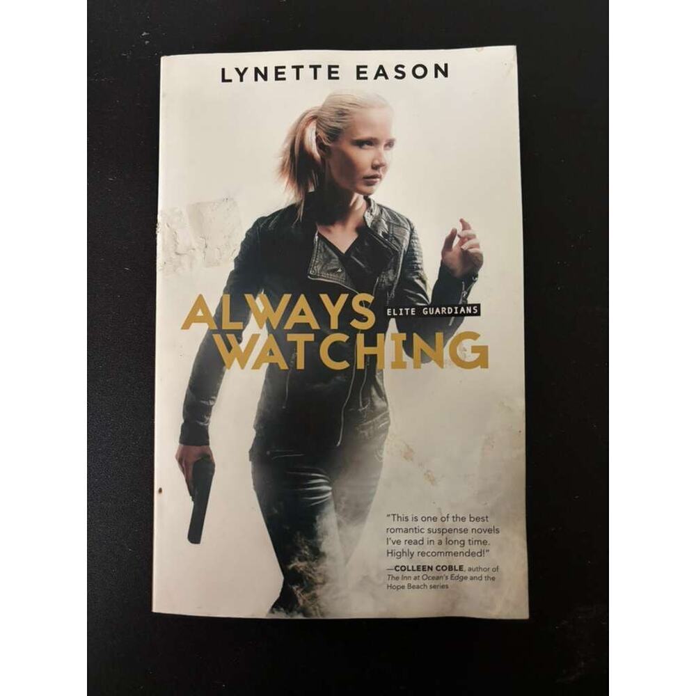 Always Watching Lynette Eason Paperback Romantic Suspense Elite Guardians